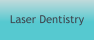 Laser Dentistry